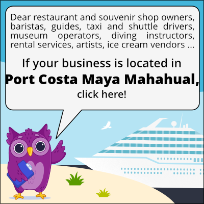 to business owners in Puerto Costa Maya Mahahual