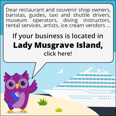 to business owners in Isla Lady Musgrave